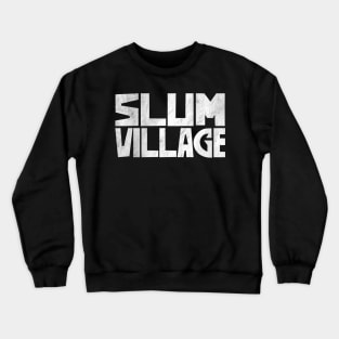 Slum Village  / Retro Fan Art Design Crewneck Sweatshirt